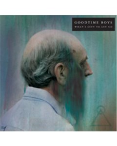 GOODTIME BOYS - WHAT'S LEFT TO LET GO