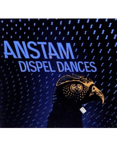 ANSTAM - DISPEL DANCES