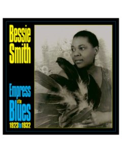 SMITH,BESSIE - EMPRESS OF THE BLUES 1923-33