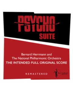 HERRMANN,BERNARD & THE NATIONAL PHILHARMONIC ORCHESTRA - PSYCHO SUITE: THE INTENDED FULL ORIGINAL SCORE