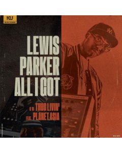 PARKER,LEWIS - ALL I GOT