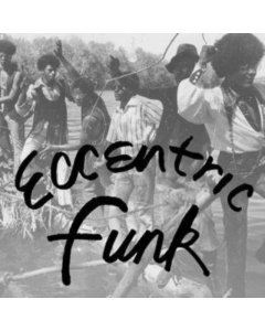 VARIOUS ARTISTS - ECCENTRIC FUNK