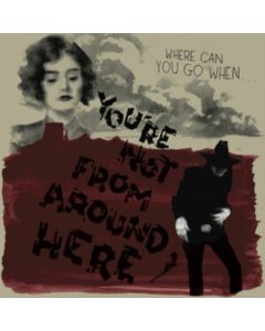 VARIOUS ARTISTS - YOU'RE NOT FROM AROUND HERE