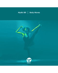 MYSTIC BILL - BODY MOVES