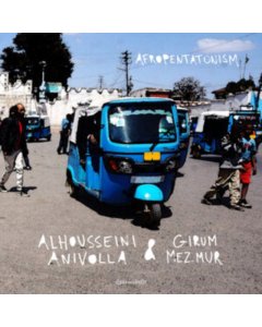 ANIVOLLA,ALHOUSSEINI & GIRUM MEZMUR - AFROPENTATONISM