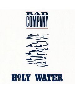 BAD COMPANY - HOLY WATER (AQUA BLUE OPAQUE VINYL/180G/30TH ANNIVERSARY EDITION/GATEFOLD/LIMITED)