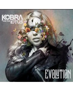 KOBRA & THE LOTUS - EVOLUTION