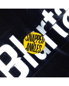 SNAPPED ANKLES - BLURTATIONS EP (YELLOW VINYL) (I)