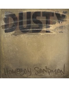 HOMEBOY SANDMAN - DUSTY