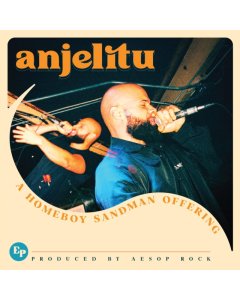 HOMEBOY SANDMAN - ANJELITU