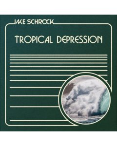 SCHROCK,JAKE - TROPICAL DEPRESSION