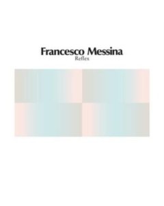 MESSINA,FRANCESCO - REFLEX (MAGENTA VINYL)