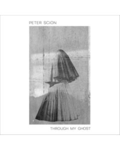 SCION,PETER - THROUGH MY GHOST