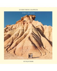 REYKJAVIK606 - EVERYTHING HAPPENS FOR A REASON