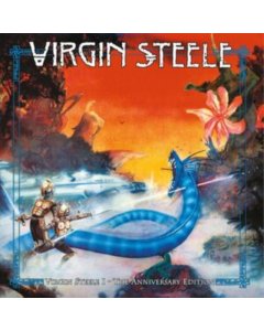 VIRGIN STEELE - VIRGIN STEELE I - ANNIVERSARY EDITION