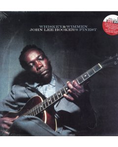 HOOKER,JOHN LEE - WHISKEY & WIMMEN: JOHN LEE HOOKER'S FINEST