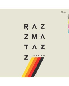 I DONT KNOW HOW BUT THEY FOUND ME - RAZZMATAZZ (BONE WHITE VINYL)