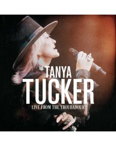 TUCKER,TANYA - LIVE FROM THE TROUBADOUR (2LP)