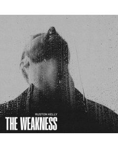 KELLY,RUSTON - WEAKNESS