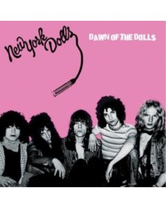 NEW YORK DOLLS - DAWN OF THE DOLLS (PINK/BLACK SPLATTER VINYL)