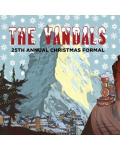 VANDALS - 25TH ANNUAL CHRISTMAS FORMAL