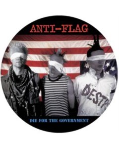 ANTI-FLAG - DIE FOR THE GOVERNMENT