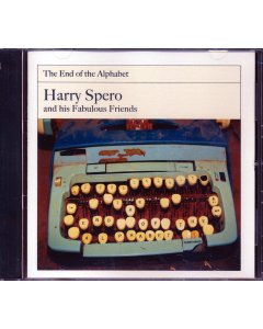 Harry Spero & His Fabulous Friends - The End Of The Alphabet