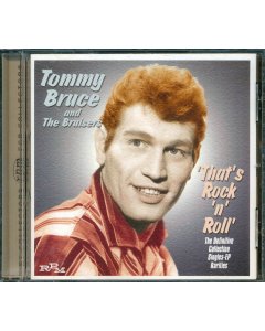 Tommy Bruce & The Bruisers - That's Rock 'N' Roll: The Definitive Collection