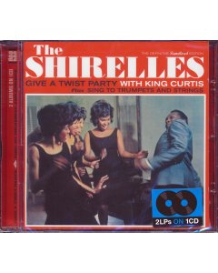 The Shirelles - Give A Twist Party With King Curtis + Sing To Trumpets And Strings (incl. large booklet) (remastered)