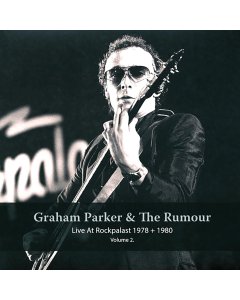 Graham Parker & The Rumour - Live At Rockpalast 1978 + 1980 Volume 2 (2xLP)