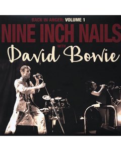 Nine Inch Nails, David Bowie - Back In Anger: Volume 1 (ltd. ed.) (2xLP)