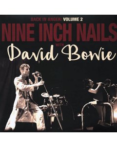 Nine Inch Nails, David Bowie - Back In Anger: Volume 2 (ltd. ed.) (2xLP)