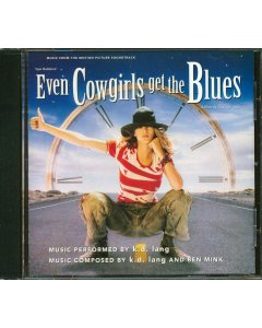 KD Lang - Music From The Motion Picture Soundtrack Even Cowgirls Get The Blues (marked/ltd stock)