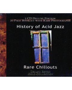 Mister Exe, Mother Earth, Apostles, Etc. - History Of Acid Jazz: Rare Chillouts (2xCD) (incl. large booklet)