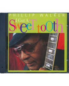 Philip Walker - I Got A Sweet Tooth