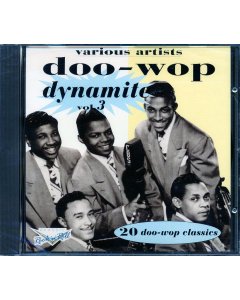 Maurice Williams, The Spaniels, The El Dorados, Etc. - Doo-Wop Dynamite Volume 3 (20 tracks)