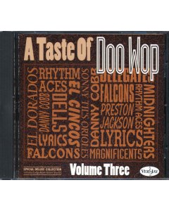 Rhythm Aces, The Dells, The Delegates, Etc. - A Taste Of Doo Wop Volume 3