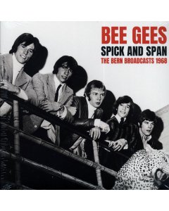 Bee Gees - Spick And Span: The Bern Broadcasts 1968