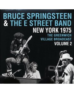 Bruce Springsteen & The E Street Band - New York 1975 Volume 2: The Greenwich Village Broadcast (2xLP)