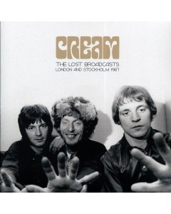 Cream - The Lost Broadcasts: London And Stockholm 1967 (2xLP)