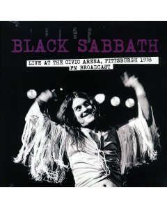 Black Sabbath - Live At The Civic Arena, Pittsburgh 1978 FM Broadcast (ltd. 500 copies made)