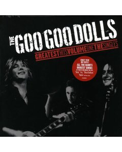 Goo Goo Dolls - Greatest Hits Volume 1: The Singles