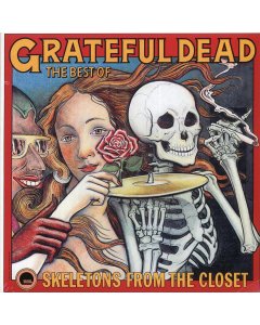 Grateful Dead - The Best Of: Skeletons From The Closet