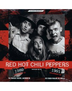 Red Hot Chili Peppers - Westwood One FM: The Phantasy Theatre, Lakewood, OH November 21 1989, Pat O'Brien Pavilion, Del Mar, CA December 28, 1991