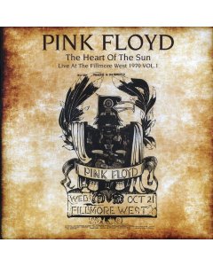 Pink Floyd - The Heart Of The Sun Volume 1: Live At The Fillmore West 1970