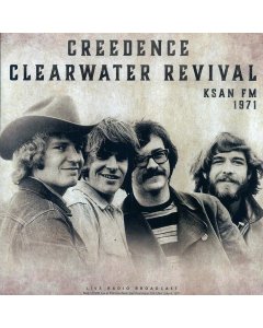 Creedence Clearwater Revival - KSAN FM 1971: Live At Fillmore West, San Francisco, July 4th