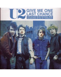 U2 - Give Me One Last Chance: Live In Glen Helen Regional Park, San Bernadino, May 30th 1983 FM Broadcast