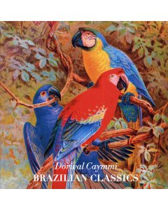 Dorival Caymmi - Brazilian Classics