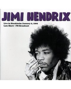 Jimi Hendrix - Live In Stockholm January 9, 1969 Late Show FM Broadcast