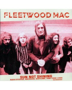 Fleetwood Mac - Sun Not Shining: Radio Studios, Aberdeen, Scotland, June 23th 1969